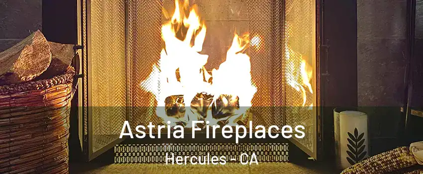  Astria Fireplaces Hercules - CA