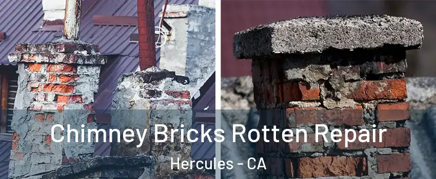  Chimney Bricks Rotten Repair Hercules - CA