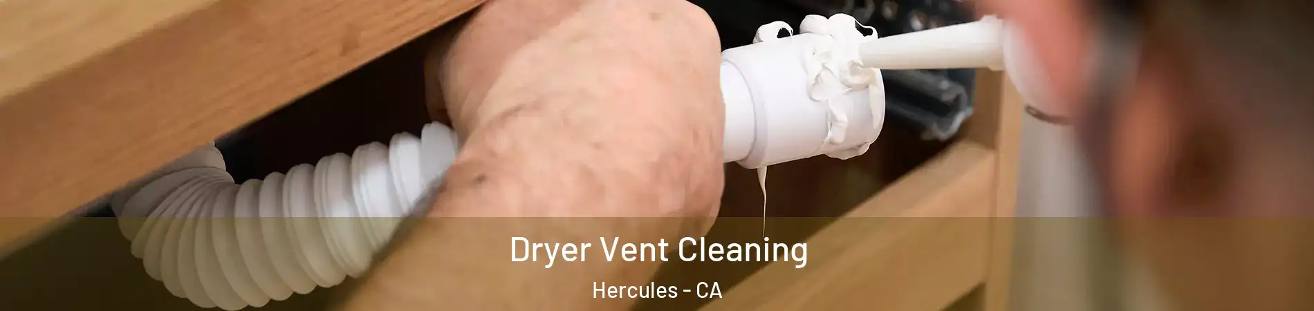  Dryer Vent Cleaning Hercules - CA