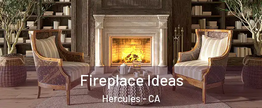  Fireplace Ideas Hercules - CA