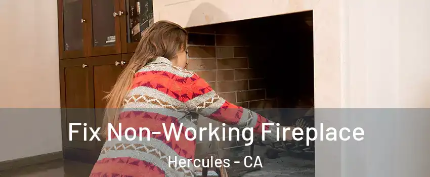  Fix Non-Working Fireplace Hercules - CA