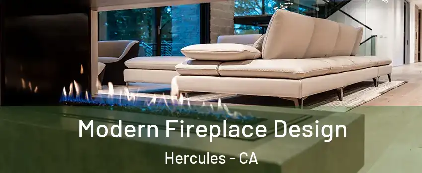  Modern Fireplace Design Hercules - CA